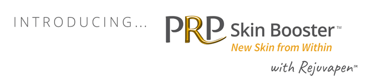 Introducing PRP Skin Booster with Rejuvapen